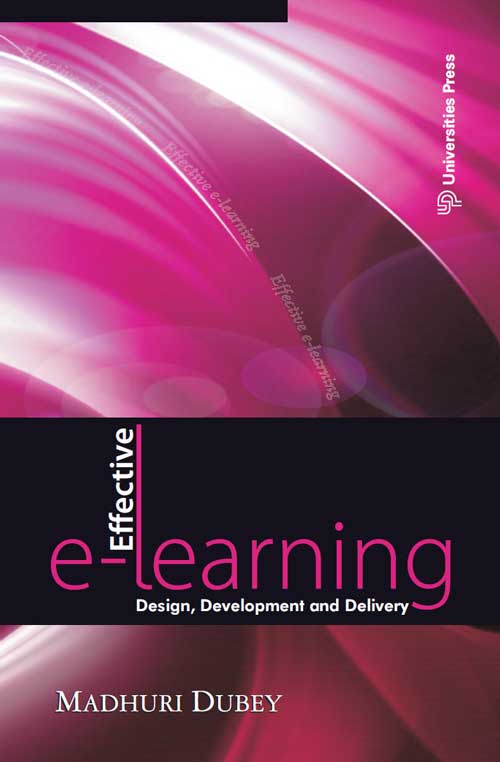 Effective E-learning Design, Development and Delivery - Orient BlackSwan